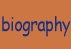 biography