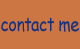 contact me